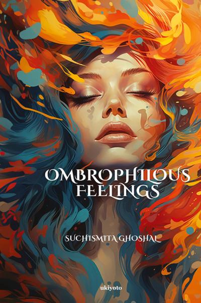 Ombrophilous Feelings