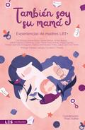 También soy su mamá
