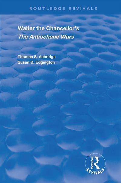 Walter the Chancellor’s The Antiochene Wars