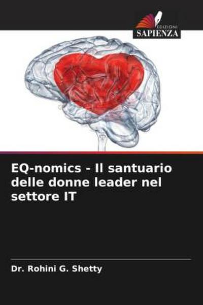 EQ-nomics - Il santuario delle donne leader nel settore IT