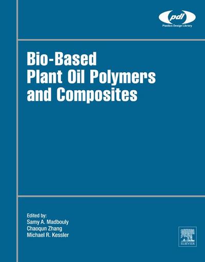 Bio-Based Plant Oil Polymers and Composites