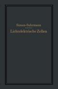Lichtelektrische Zellen und ihre Anwendung