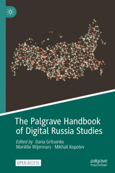The Palgrave Handbook of Digital Russia Studies