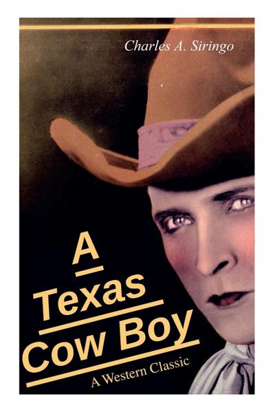 A Texas Cow Boy (A Western Classic)