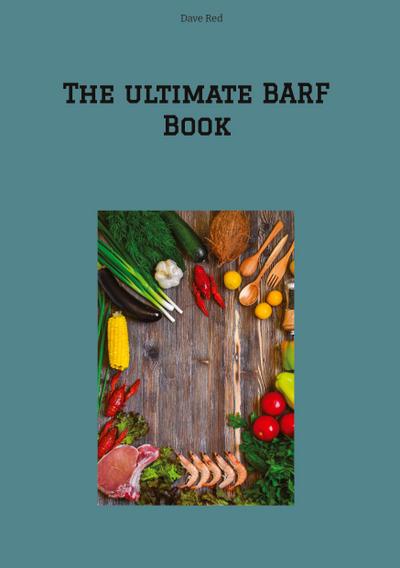 The ultimate BARF Book