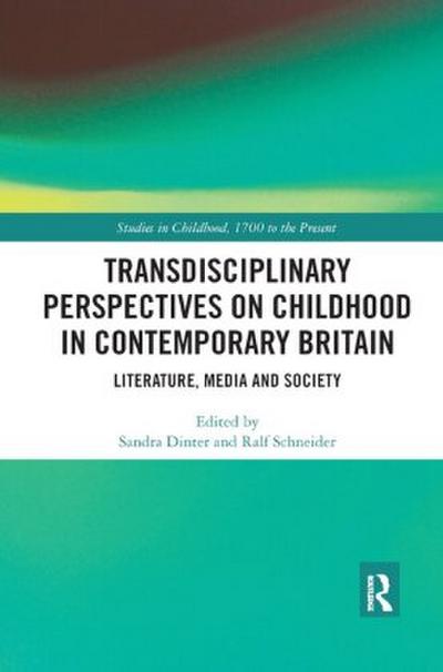 Transdisciplinary Perspectives on Childhood in Contemporary Britain