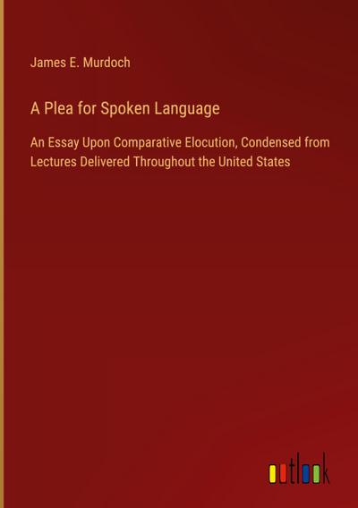 A Plea for Spoken Language