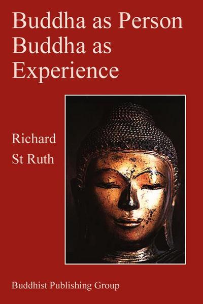 Buddha as Person, Buddha as Experience