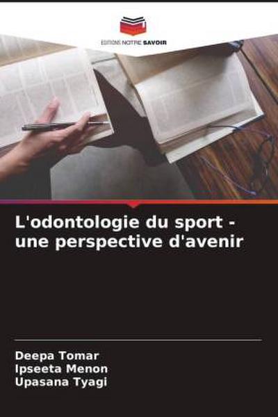 L’odontologie du sport - une perspective d’avenir