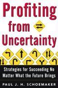 Profiting From Uncertainty