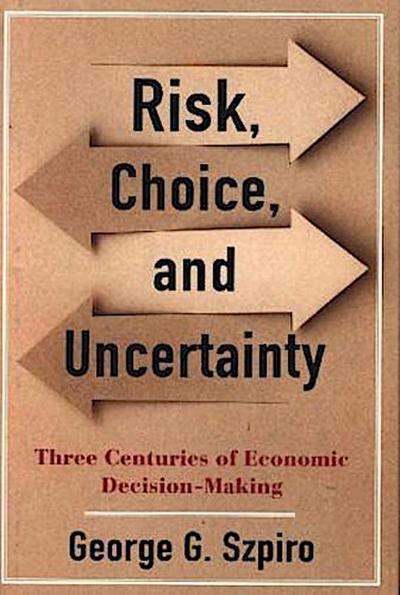 Risk, Choice, and Uncertainty