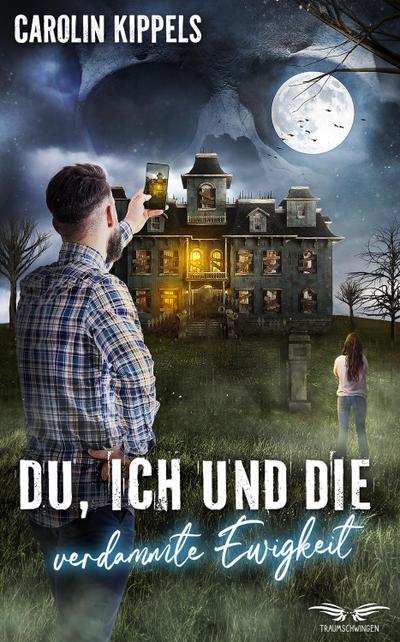 Du, ich und die verdammte Ewigkeit