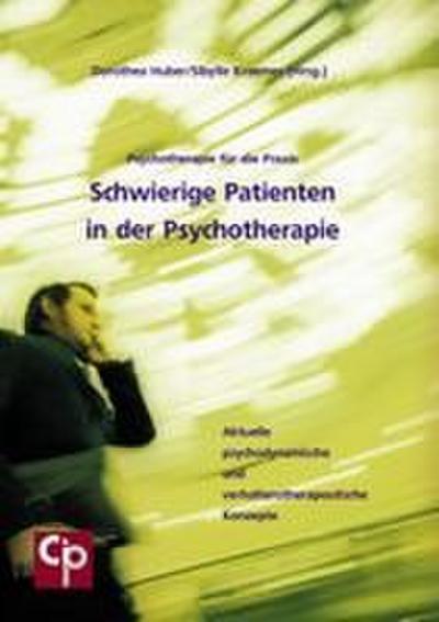 Schwierige Patienten in der Psychotherapie