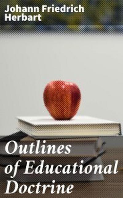 Outlines of Educational Doctrine