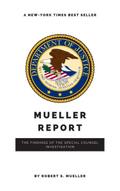 The Mueller Report: Report on the Investigation in