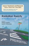 Radiation Toxicity: A Practical Medical Guide