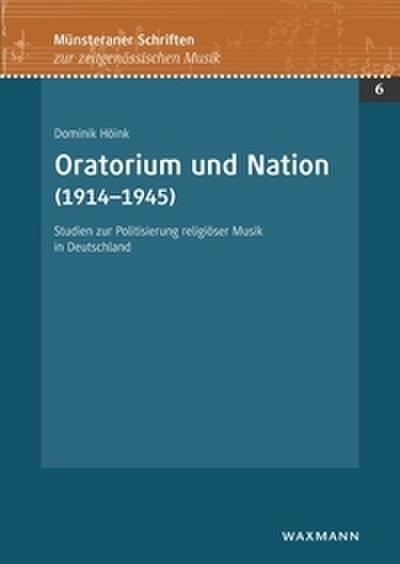 Oratorium und Nation (1914-1945)