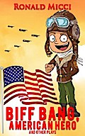 Biff Bang, American Hero