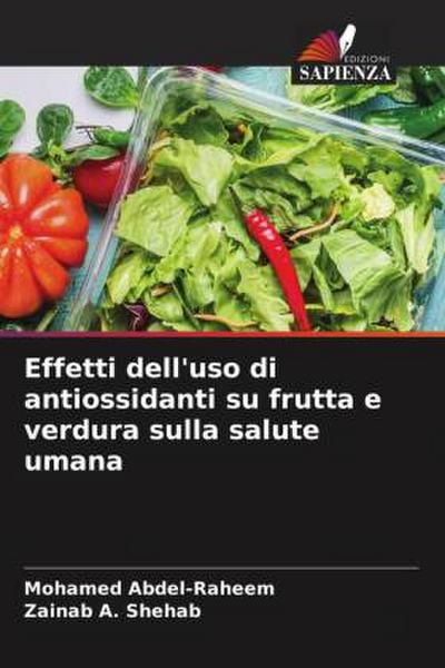 Effetti dell’uso di antiossidanti su frutta e verdura sulla salute umana