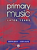 Primary Music: Later Years