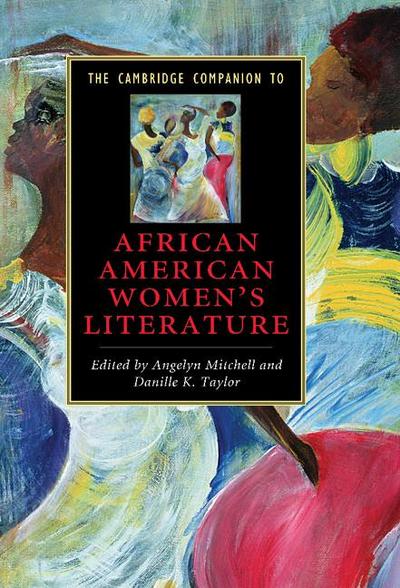 The Cambridge Companion to African American Women’s Literature