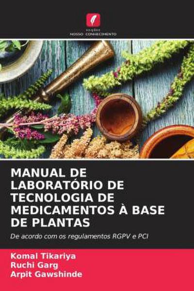 MANUAL DE LABORATÓRIO DE TECNOLOGIA DE MEDICAMENTOS À BASE DE PLANTAS