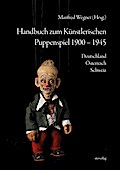 Handbuch zum Künstlerischen Puppenspiel 1900-1945