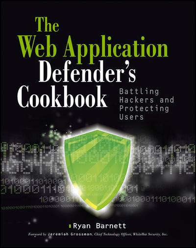 Web Application Defender’s Cookbook