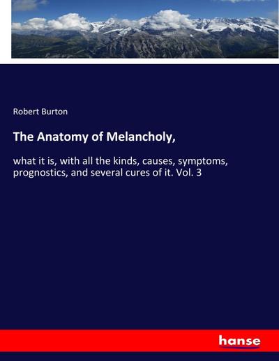 The Anatomy of Melancholy