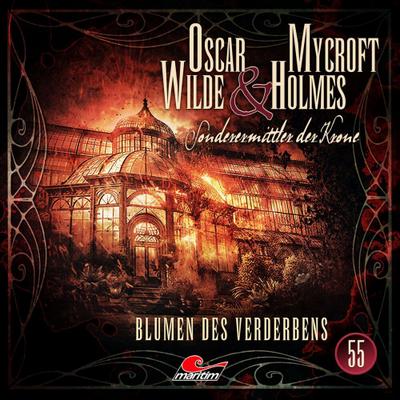 Oscar Wilde & Mycroft Holmes 55: Blumen des Verderbens
