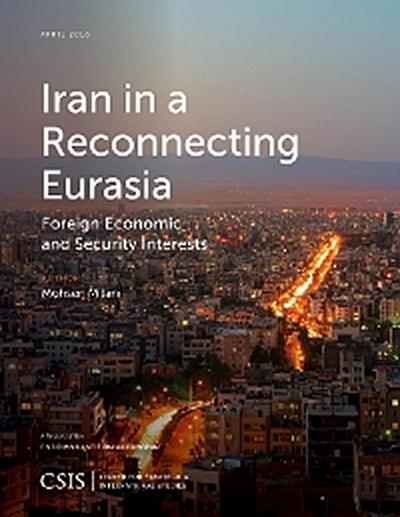 Iran in a Reconnecting Eurasia