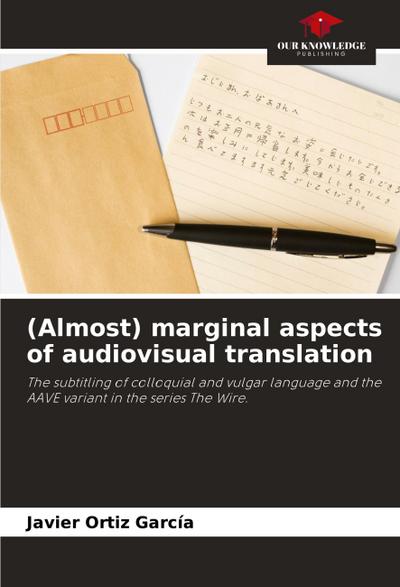 (Almost) marginal aspects of audiovisual translation