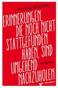 Erinnerungen, die noch nicht stattgefunden haben, sind umgehend nachzuholen