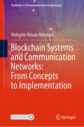 Blockchain Systems and Communication Networks: From Concepts to Implementation