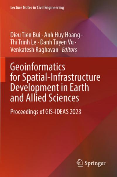 Geoinformatics for Spatial-Infrastructure Development in Earth and Allied Sciences