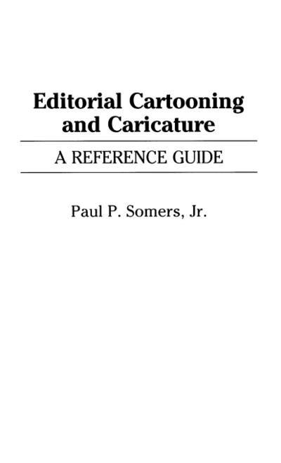 Editorial Cartooning and Caricature