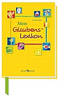 Mein Glaubens-Lexikon