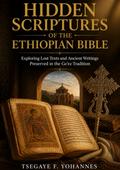 Hidden Scriptures of the Ethiopian Bible