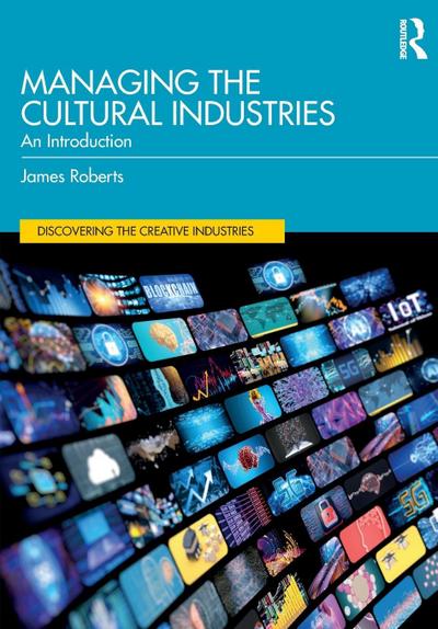 Managing the Cultural Industries