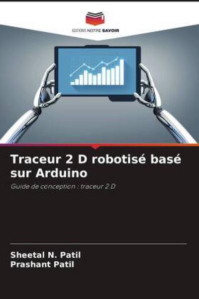 Traceur 2 D robotisé basé sur Arduino