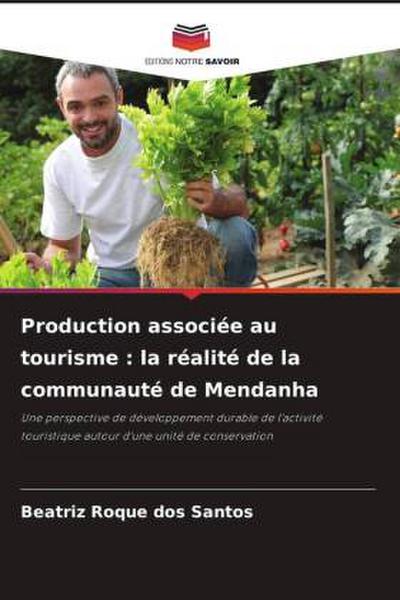 Production associée au tourisme : la réalité de la communauté de Mendanha