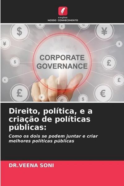 Direito, política, e a criação de políticas públicas: