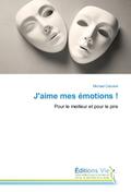 J’aime mes émotions !