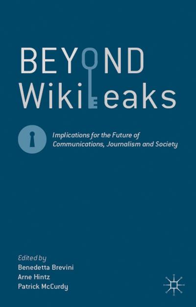 Beyond WikiLeaks