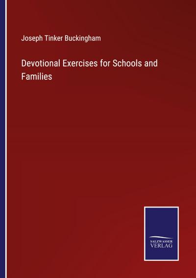 Devotional Exercises for Schools and Families