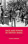 Race and Power in British India