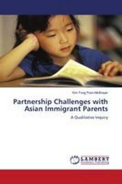 Partnership Challenges with Asian Immigrant Parents