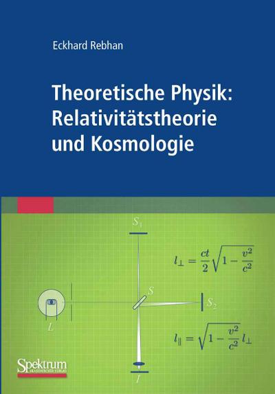 Theoretische Physik: Relativitätstheorie und Kosmologie