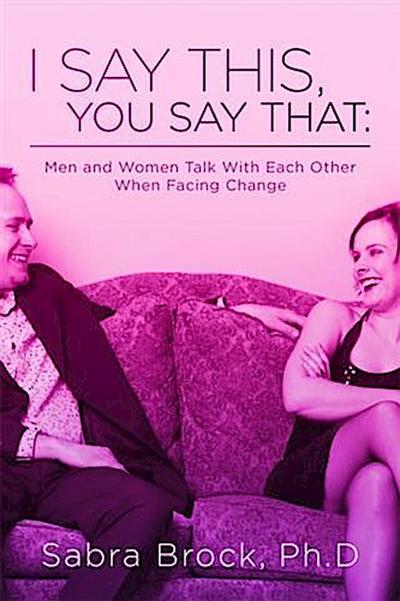 I Say This, You Say That: