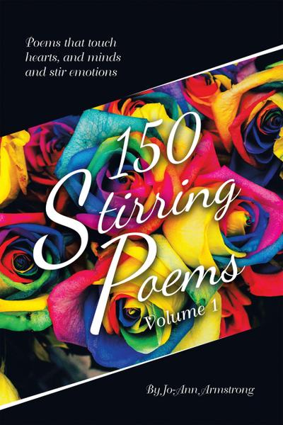 150 Stirring Poems Volume 1